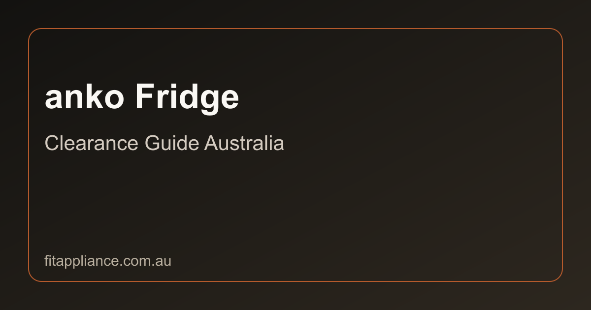 anko Fridges clearance guide preview