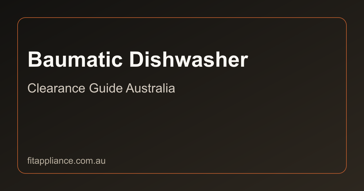Baumatic Dishwashers clearance guide preview