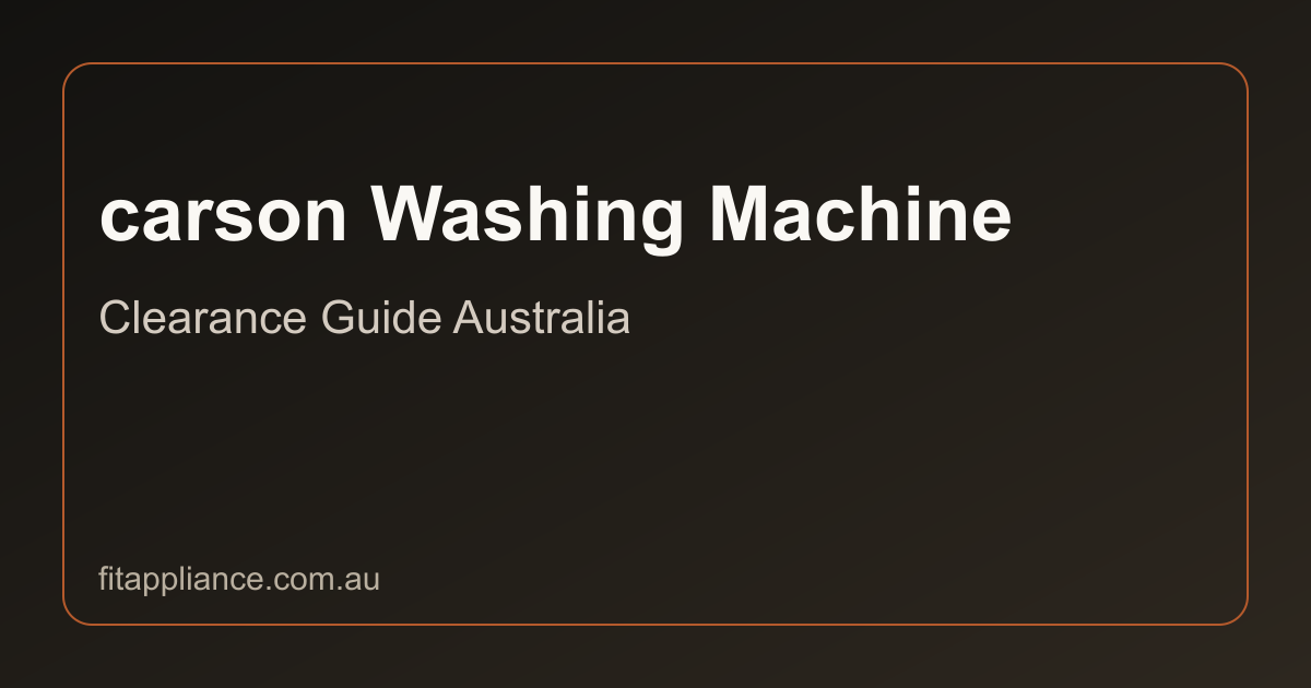 carson Washing Machines clearance guide preview