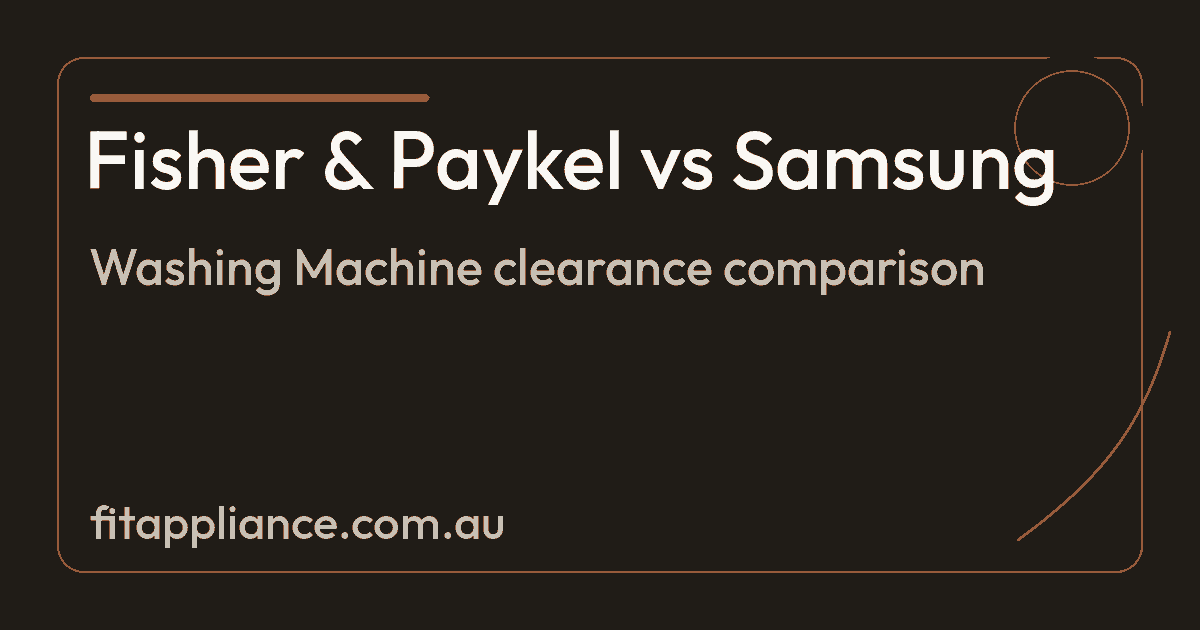 Fisher & Paykel vs Samsung clearance comparison preview