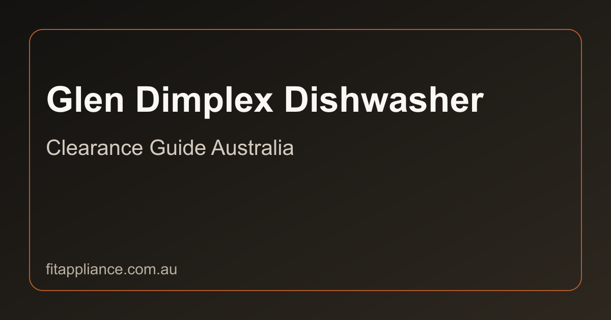 Glen Dimplex Dishwashers clearance guide preview