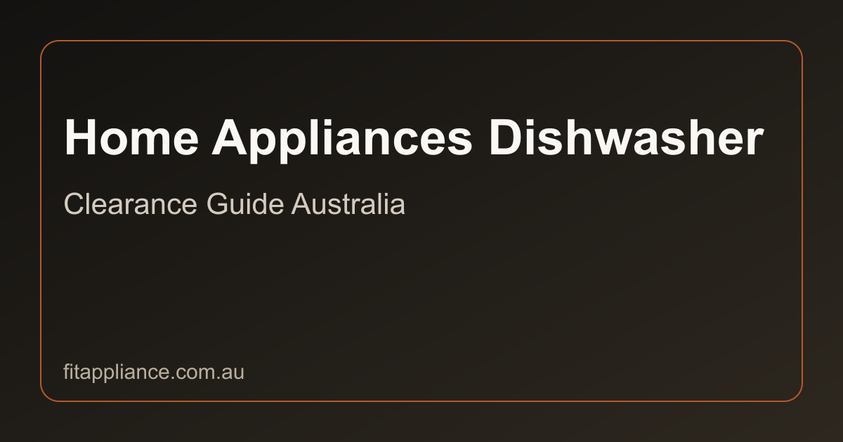 Home Appliances Dishwashers clearance guide preview