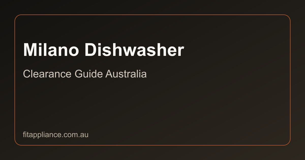 Milano Dishwashers clearance guide preview