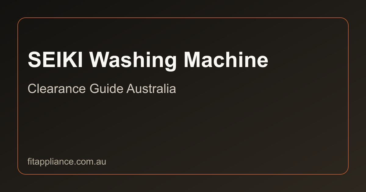 SEIKI Washing Machines clearance guide preview