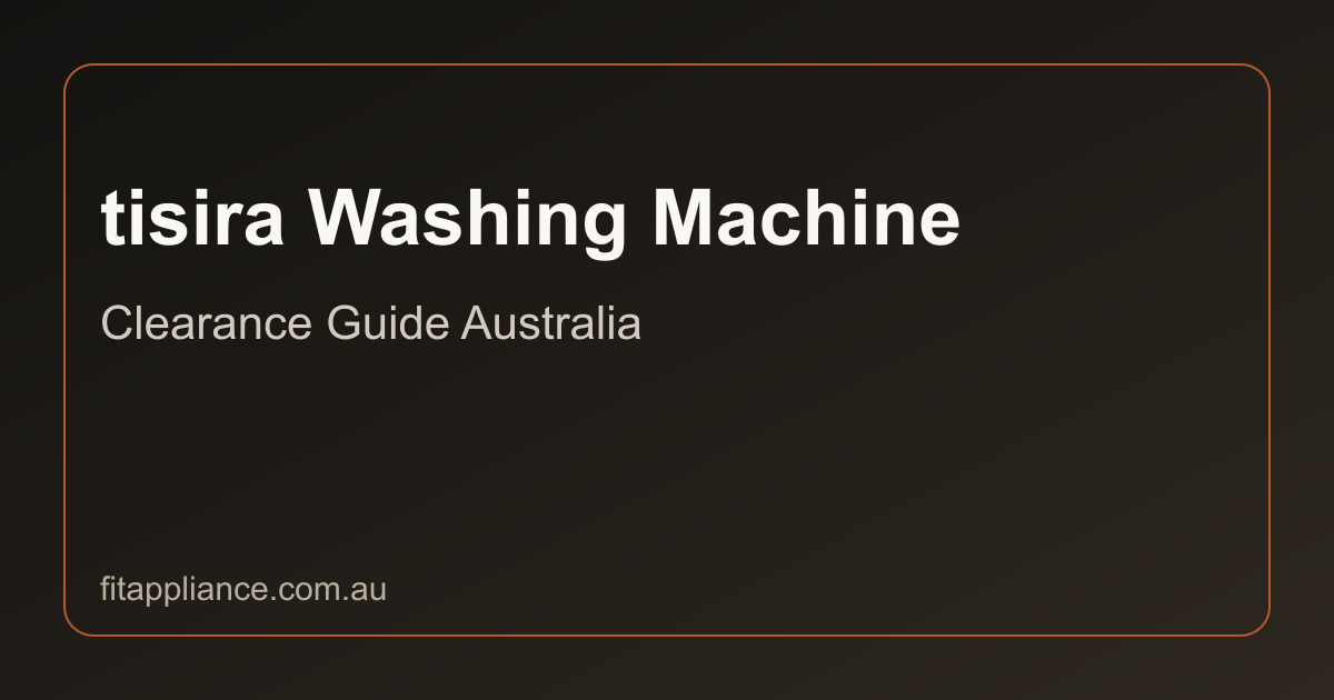 tisira Washing Machines clearance guide preview