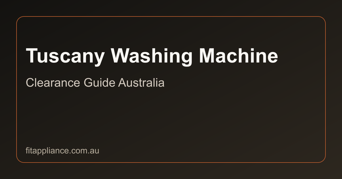 Tuscany Washing Machines clearance guide preview