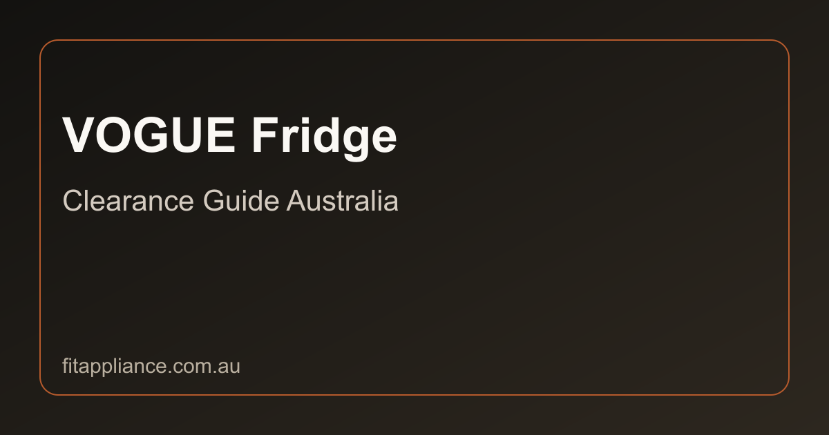 Vogue Fridges clearance guide preview